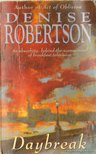 Robertson, Denise - Daybreak [antikvár]