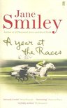 Smiley, Jane - A Year at the Races [antikvár]