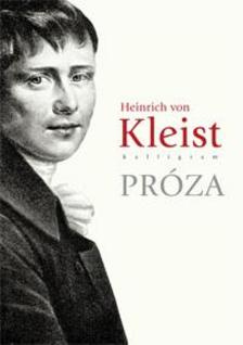 Heinrich von Kleist - Próza [szépséghibás]
