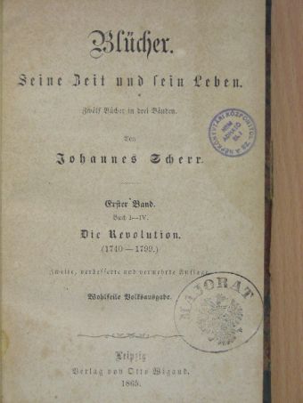 Johannes Scherr - Blücher. Seine Zeit und Leben I/1-4. (gótbetűs) [antikvár]