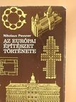 Nikolaus Pevsner - Az európai építészet története [antikvár]