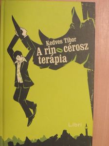 Kedves Tibor - A rinocérosz terápia [antikvár]