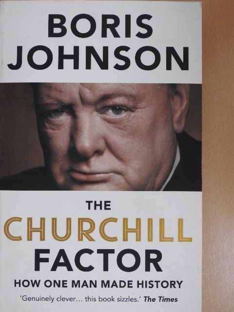 Boris Johnson - The Churchill Factor [antikvár]