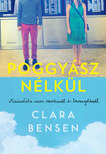 Clara Bensen - Poggyász nélkül - Minimalista mese szerelemről és barangolásról [eKönyv: epub, mobi]