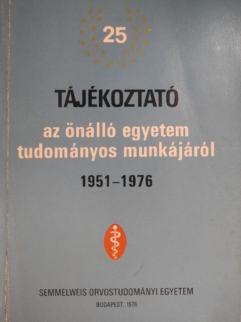 Dr. Alföldy Zoltán - Tájékoztató az önálló egyetem tudományos munkájáról 1951-1976 [antikvár]