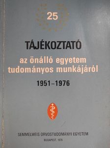 Dr. Alföldy Zoltán - Tájékoztató az önálló egyetem tudományos munkájáról 1951-1976 [antikvár]