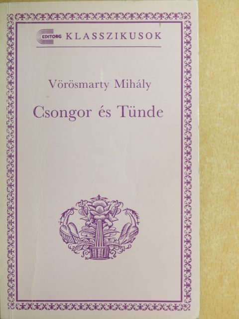 Vörösmarty Mihály - Csongor és Tünde [antikvár]