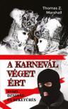 Thomas Z. Marshall - A karnevál véget ért - Avagy dzsihád és béketűrés [antikvár]