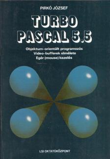 Pirkó József - Turbo Pascal 5.5 [antikvár]
