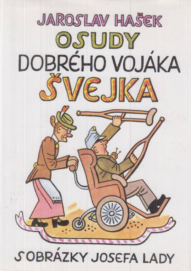 Jaroslav Hasek - Osudy dobrého vojáka Svejka [antikvár]