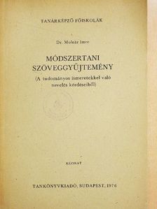Dr. Molnár Imre - Módszertani szöveggyűjtemény [antikvár]