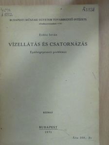 Erdősi István - Vízellátás és csatornázás épületgépészeti problémái [antikvár]