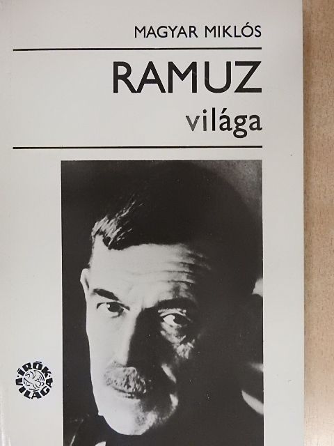 Magyar Miklós - Ramuz világa [antikvár]