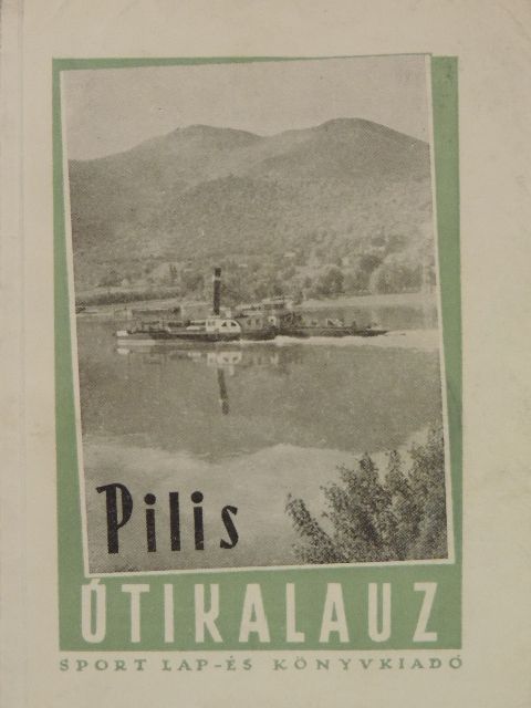 Dr. Mezei Iván - Pilis útikalauz [antikvár]