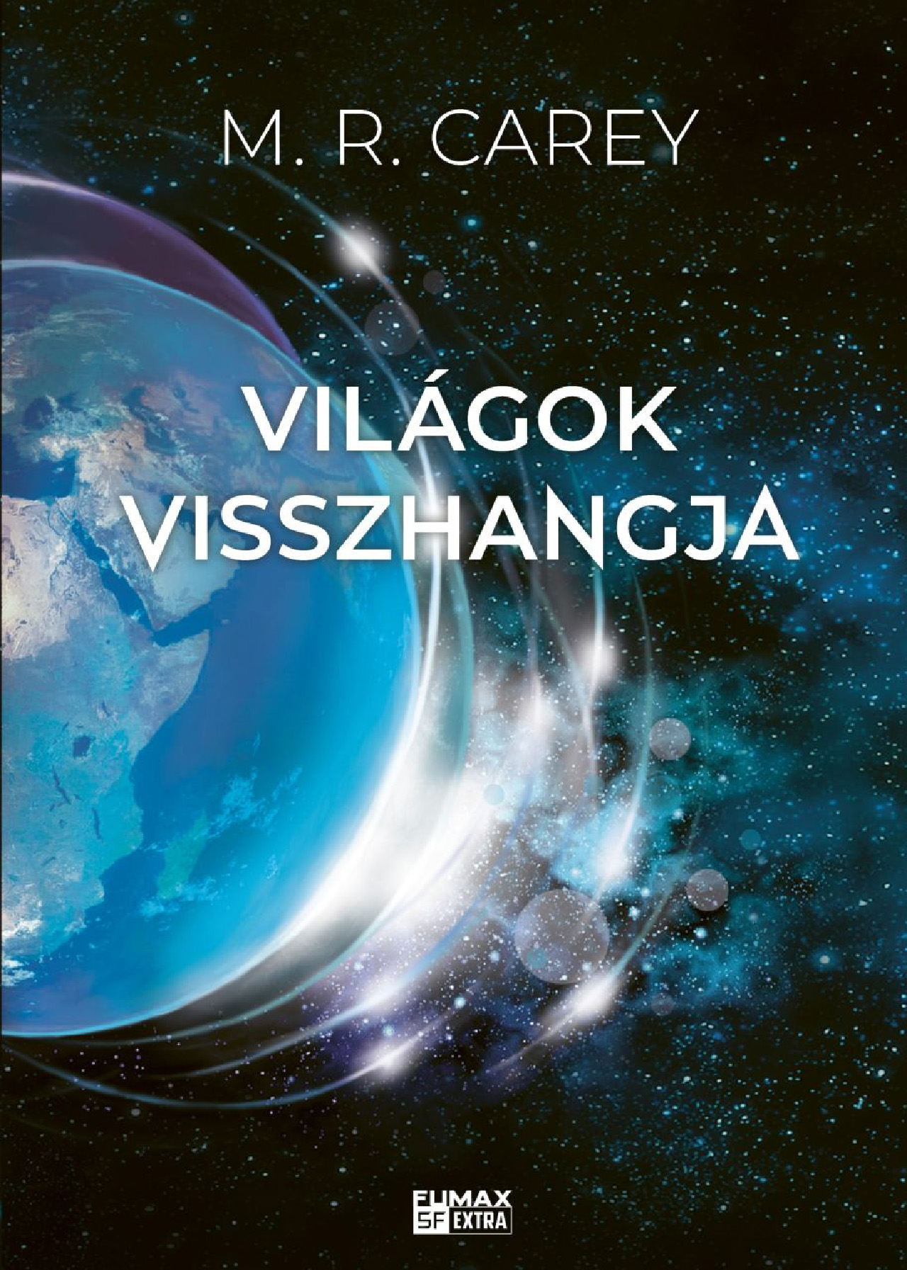 M.R. Carey - Világok visszhangja (Pándomínium 2.)