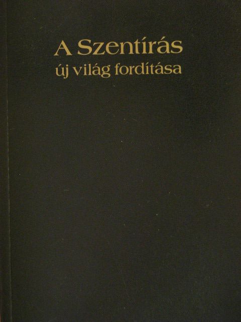 A Szentírás új világ fordítása [antikvár]