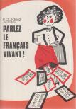 F. Dukesz Ágnes - Parlez le francais vivant! [antikvár]
