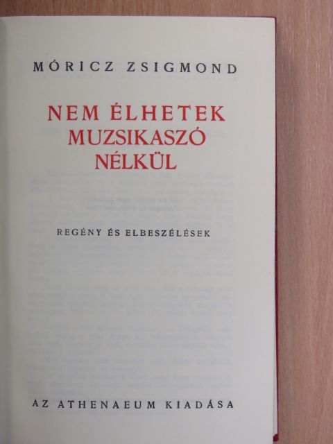 Móricz Zsigmond - Nem élhetek muzsikaszó nélkül [antikvár]