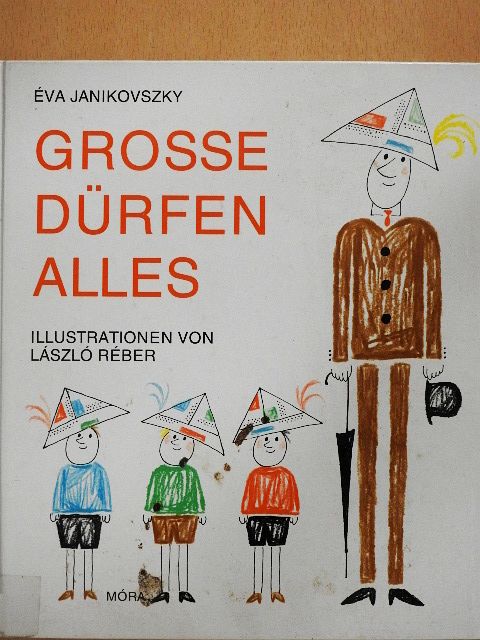 Éva Janikovszky - Große Dürfen Alles [antikvár]