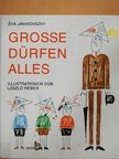 Éva Janikovszky - Große Dürfen Alles [antikvár]