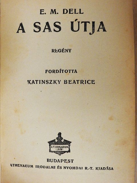 E. M. Dell - A sas útja [antikvár]