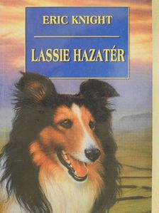 Eric Knight - Lassie hazatér [antikvár]