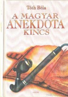 TÓTH BÉLA - A magyar anekdotakincs [antikvár]