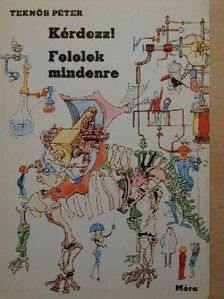 Teknős Péter - Kérdezz! Felelek mindenre [antikvár]