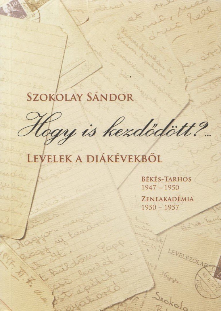 SZOKOLAY SÁNDOR - Hogy is kezdődött?... [antikvár]