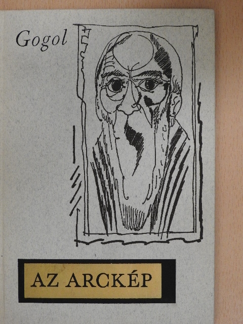 Nyikolaj Vasziljevics Gogol - Az arckép [antikvár]