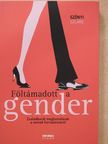 Szőnyi Szilárd - Föltámadott a gender [antikvár]