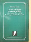 Schramek László - Az állandó hadsereg eltartásának kérdései a 18. század első felében Pest megye példáján keresztül [antikvár]