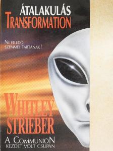 Whitley Strieber - Átalakulás - Transformation [antikvár]