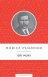 Móricz Zsigmond - Úri muri