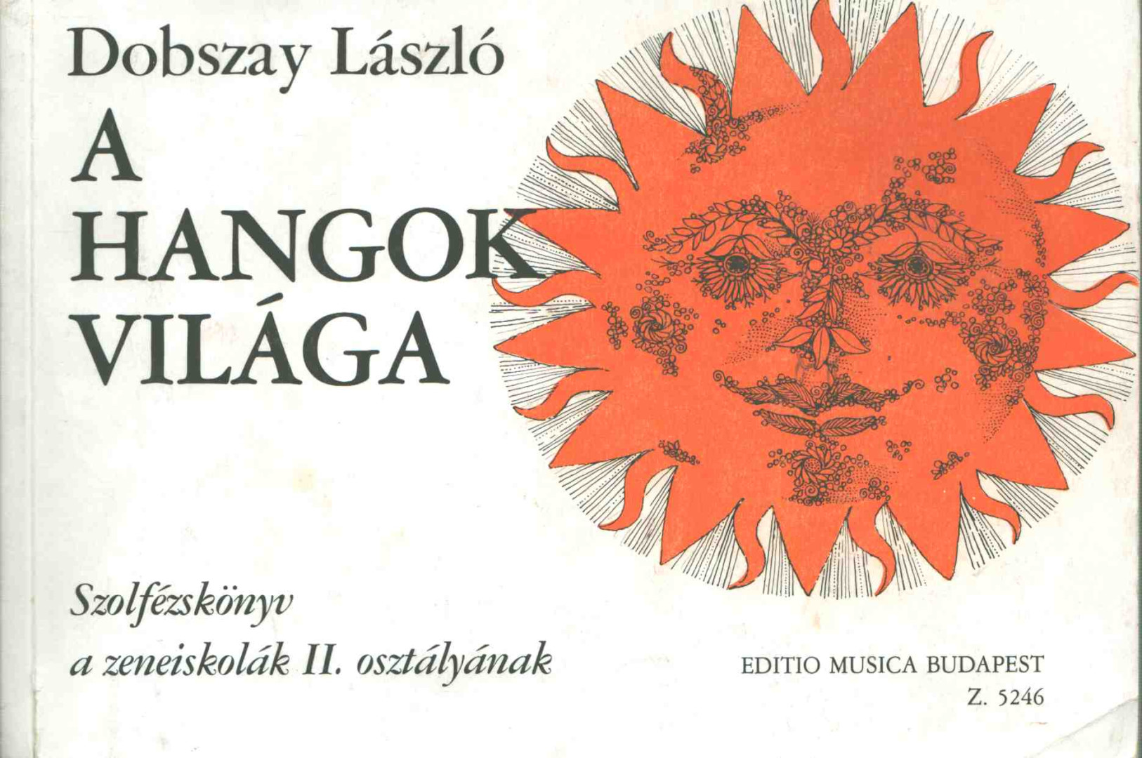 DOBSZAY LÁSZLÓ - A hangok világa II. [antikvár]