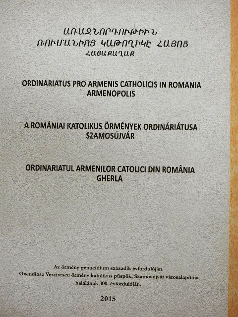 Jakubinyi György - A Romániai Katolikus Örmények Ordináriátusa  [antikvár]