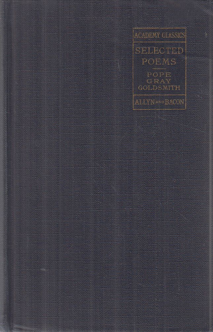 Georg A. Watrous, Alexander Pope, Oliver Goldsmith, Thomas Gray - Pope, Gray, Goldsmith - Selected Poems [antikvár]