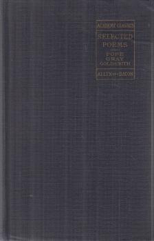 Georg A. Watrous, Alexander Pope, Oliver Goldsmith, Thomas Gray - Pope, Gray, Goldsmith - Selected Poems [antikvár]