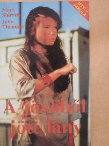 John Thomson - A jövőből jött lány [antikvár]