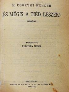 H. Courths-Mahler - És mégis a tiéd leszek! [antikvár]