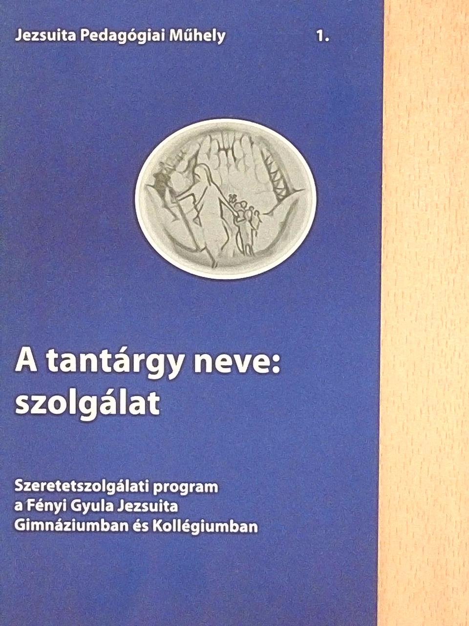 Karcagi Dalma - A tantárgy neve: szolgálat [antikvár]