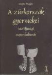 Szapu Magda - A zűrkorszak gyermekei [antikvár]