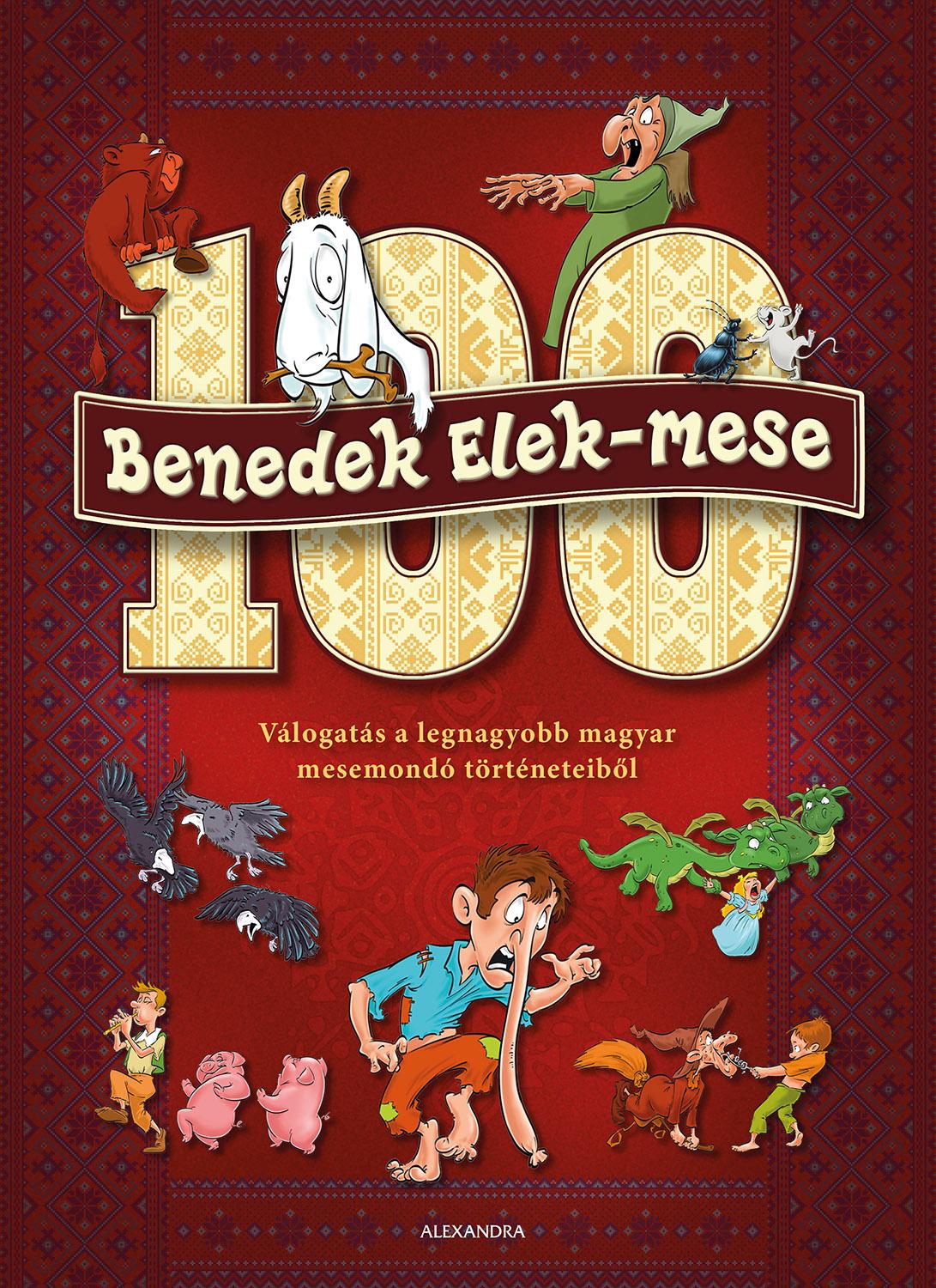 Benedek Elek - 100 Benedek Elek - mese [szépséghibás]