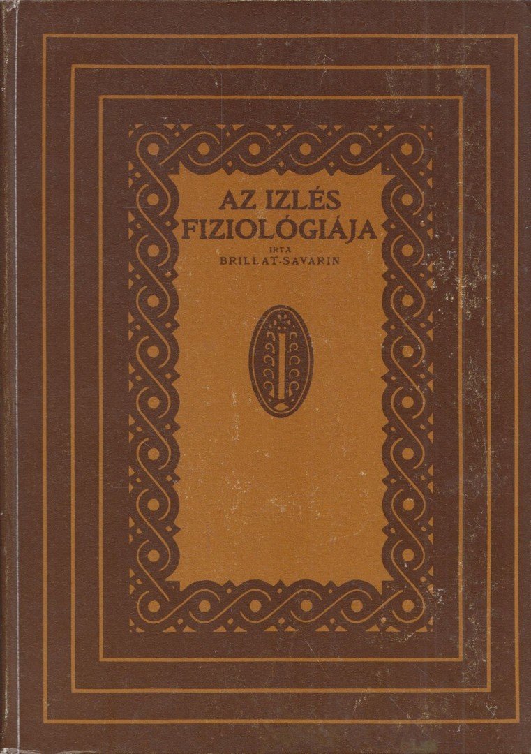 Az izlés fiziológiája (reprint) [antikvár]