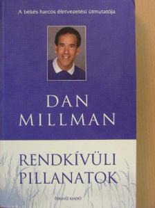 Dan Millman - Rendkívüli pillanatok [antikvár]
