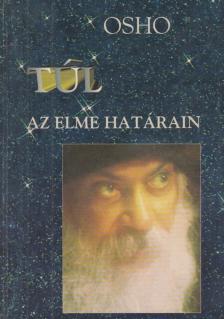 OSHO - Túl az elme határain [antikvár]