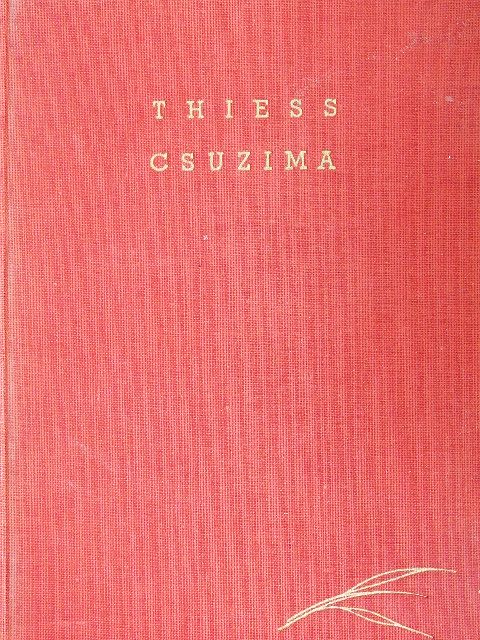 Frank Thiess - Csuzima [antikvár]