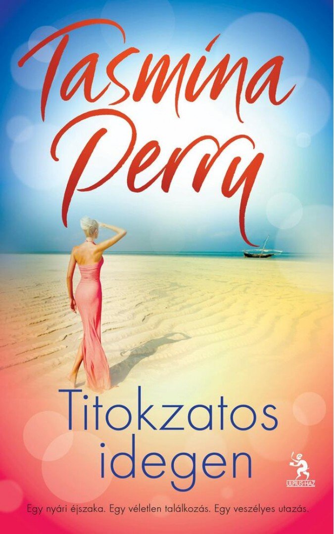 Tasmina Perry - Titokzatos idegen [antikvár]