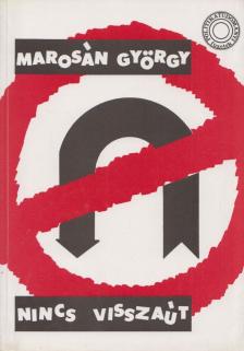 Marosán György - Nincs visszaút [antikvár]