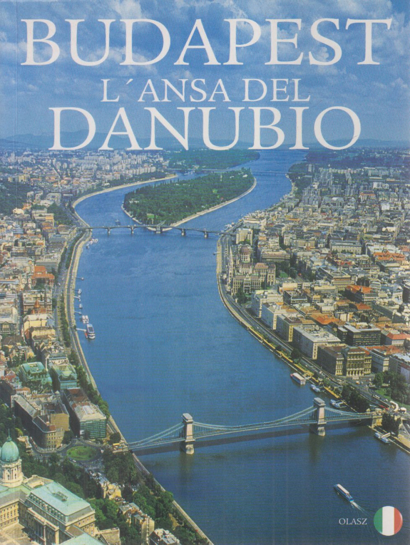 Székely András - Budapest L'Ansa del Danubio [antikvár]